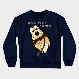 Walkies are my therapy! Crewneck Sweatshirt